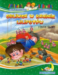 Guliwer w krainie liliputów i inne bajki -  - książka