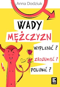 Wady mężczyzn - Dodziuk Anna - ebook + audiobook