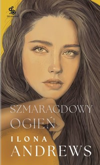 Szmaragdowy ogień. Cykl Ukryte Dziedzictwo. Tom 5 (oprawa kolorowa) - Ilona Andrews - książka