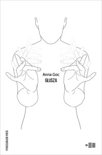 Głusza - Goc Anna - książka