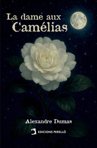 La dame aux Camélias - Alexandre Dumas fils - ebook