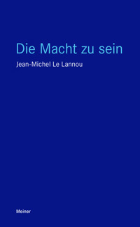 Die Macht zu sein - Jean-Michel Le Lannou - ebook
