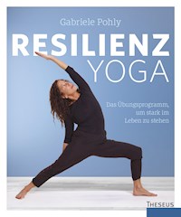Resilienz Yoga - Gabriele Pohly - ebook