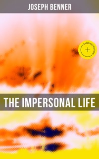 The Impersonal Life - Joseph Benner - ebook