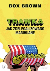 Trawka Jak zdelegalizowano marihuanę - Brown Box - książka