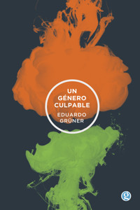 Un género culpable - Eduardo Grüner - ebook