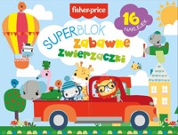 Fisher Price. Zabawne zwierzaczki. Superblok - zbiorowa praca - książka