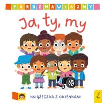 Porozmawiajmy Ja, ty, my -  - książka
