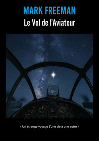 Le vol de l'aviateur - Mark Freeman - ebook