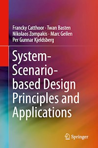 System-Scenario-based Design Principles and Applications - Francky Catthoor - ebook