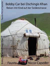 Bobby Car bei Dschingis Khan - Fausta Nicca Capeder - ebook