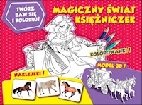 Twórz baw się koloruj Magiczny świat księżniczek -  - książka