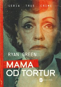 Mama od tortur - Green Ryan - ebook + audiobook + książka
