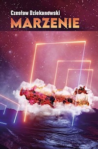 Marzenie - Dziekanowski Czesław - książka