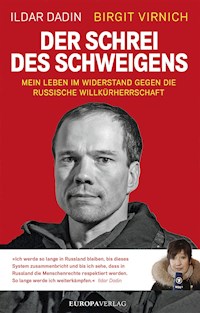 Der Schrei des Schweigens - Ildar Dadin - ebook