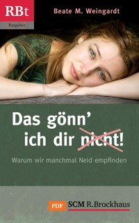 Das gönn' ich dir (nicht)! - Beate M Weingardt - ebook