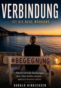 Verbindung ist die neue Währung - Harald Hinrichsen - ebook