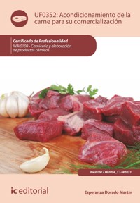 Acondicionamiento de la carne para su comercialización. INAI0108 - Esperanza Dorado Martín - ebook