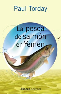 La pesca de salmón en Yemen - Torday Paul - ebook