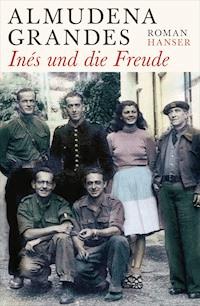 Inés und die Freude - Almudena Grandes - ebook