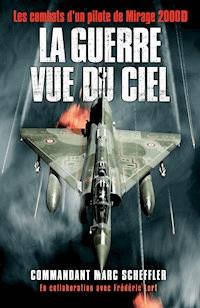 La guerre vue du ciel - Marc Scheffler - ebook