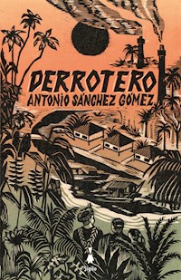 Derrotero - Antonio Sánchez Gómez - ebook