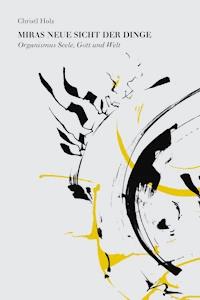 Miras neue Sicht der Dinge - Christl Holz - ebook