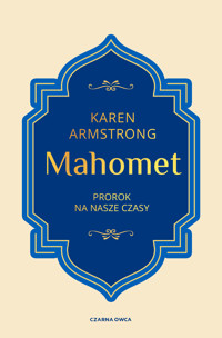 Mahomet. Prorok na nasze czasy - Karen Armstrong - ebook