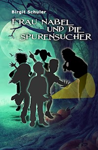 Frau Nabel und die Spurensucher - Birgit Schuler - ebook