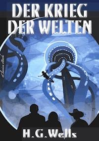 Der Krieg der Welten - Herbert George (H. G.) Wells - ebook