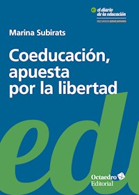Coeducación, apuesta por la libertad - Marina Subirats Martori - ebook