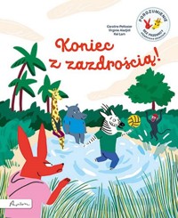 Koniec z zazdrością! - Pellissier Caroline, Aladjidi Virginie - książka