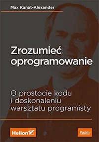 Zrozumieć oprogramowanie - Max Kanat-Alexander - książka