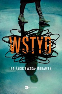 Wstyd - Iga Zakrzewska-Morawek - ebook + książka