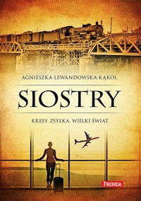Siostry - Agnieszka Lewandowska-Kąkol - książka