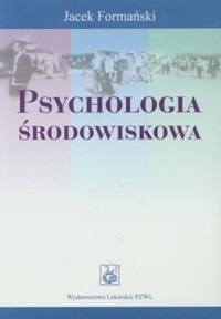 Psychologia środowiskowa - Jacek Formański - książka