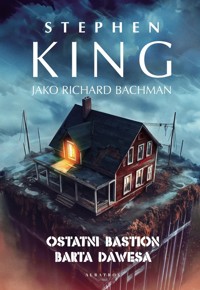 Ostatni bastion Barta Dawesa - Stephen King - ebook + audiobook + książka