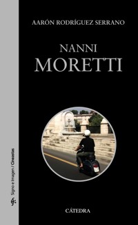 Nanni Moretti - Aarón Rodríguez - ebook