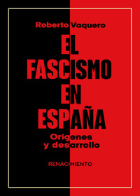 El fascismo en España - Roberto Vaquero - ebook