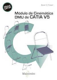 Módulo de cinemática DMU de Catia V5 - Xavier González Freixer - ebook
