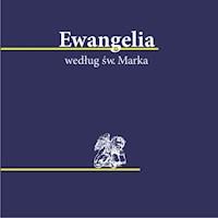 Ewangelia wedłu św. Marka - Biblia 1000-lecia Pallottinum - audiobook