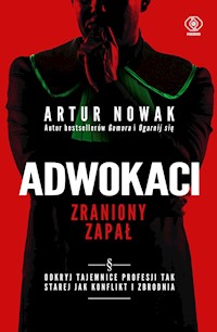 Adwokaci. Zraniony zapał - Artur Nowak - ebook