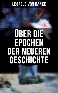 Über die Epochen der neueren Geschichte - Leopold von Ranke - ebook
