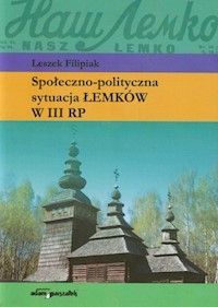 Społeczno-polityczna sytuacja Łemków w III RP - Filipiak Leszek - książka