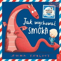 Jak wychować smoka - Yarlett Emma - książka