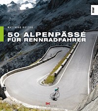 50 Alpenpässe für Rennradfahrer - Matthias Rotter - ebook