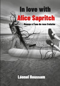 In love with Alice Sapritch - Léonel Houssam - ebook