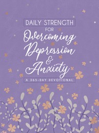 Daily Strength for Overcoming Depression & Anxiety - BroadStreet Publishing Group LLC - ebook