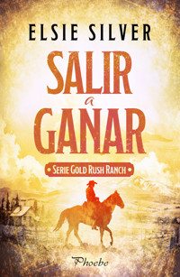 Salir a ganar - Elsie Silver - ebook