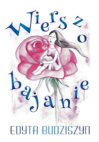 Wierszobajanie - Edyta Budziszyn - książka